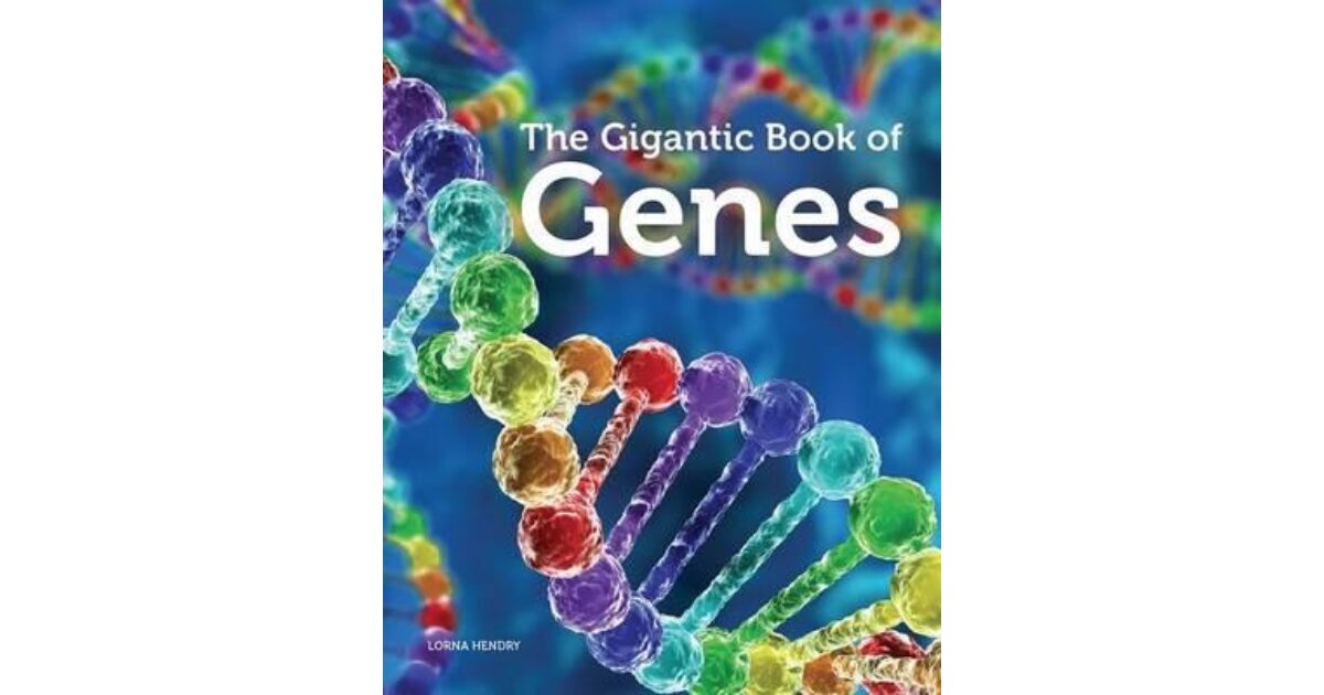 Lilydale Books | THE GIGANTIC BOOK OF GENES