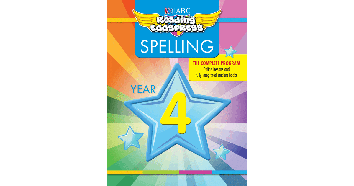 Lilydale Books | ABC READING EGGSPRESS: SPELLING WORKBOOK: YEAR 4