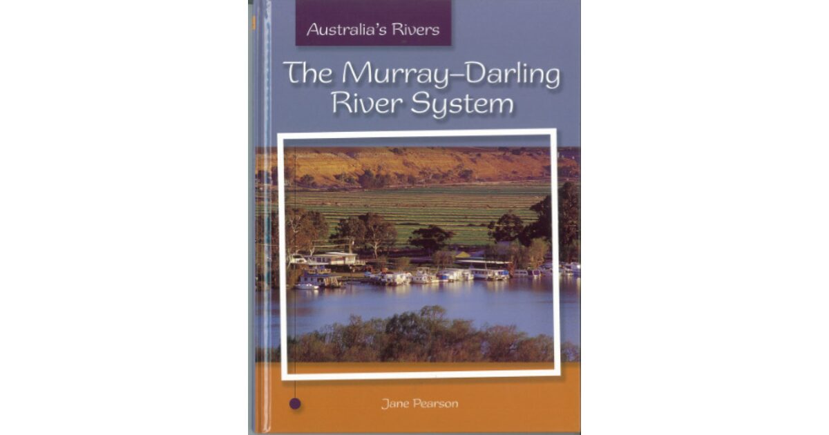 Lilydale Books | THE MURRAY-DARLING RIVER SYSTEM: AUSTRALIA'S RIVERS