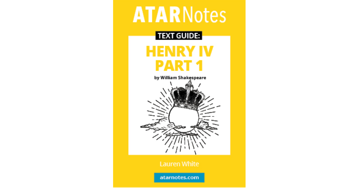 Lilydale Books | ATAR NOTES TEXT GUIDE: HENRY IV PART 1