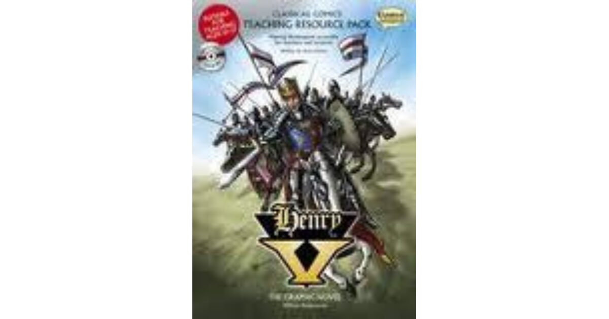 Lilydale Books | CLASSICAL COMICS TEACHER RESOURCE: HENRY V