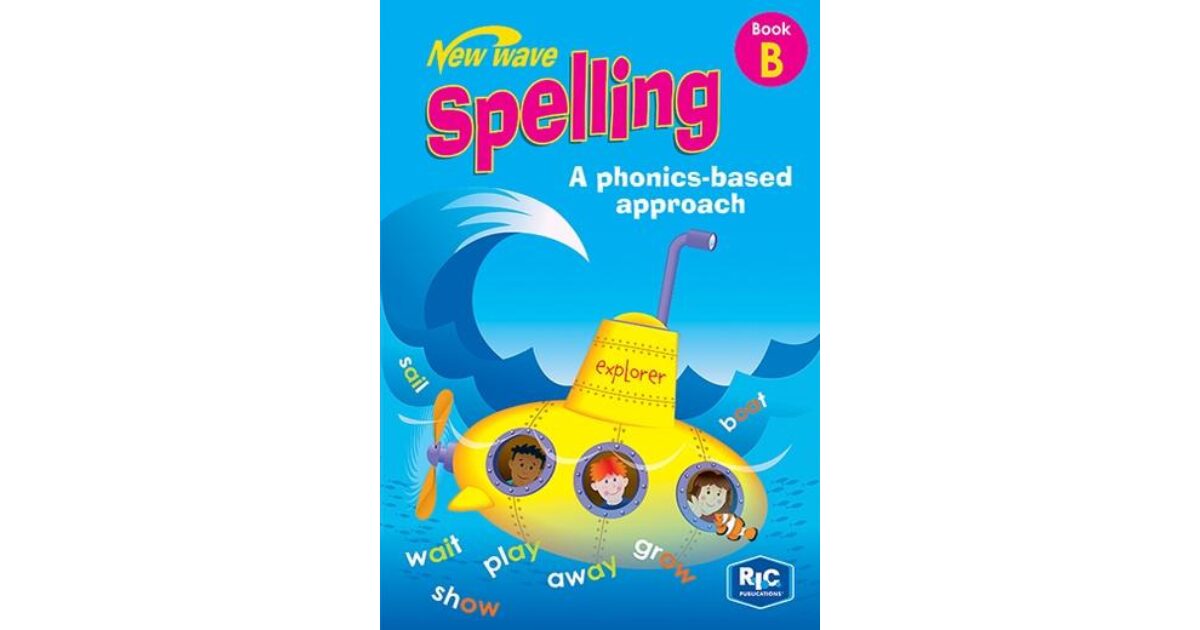 Lilydale Books | NEW WAVE SPELLING: A PHONICS-BASED APPROACH BOOK B