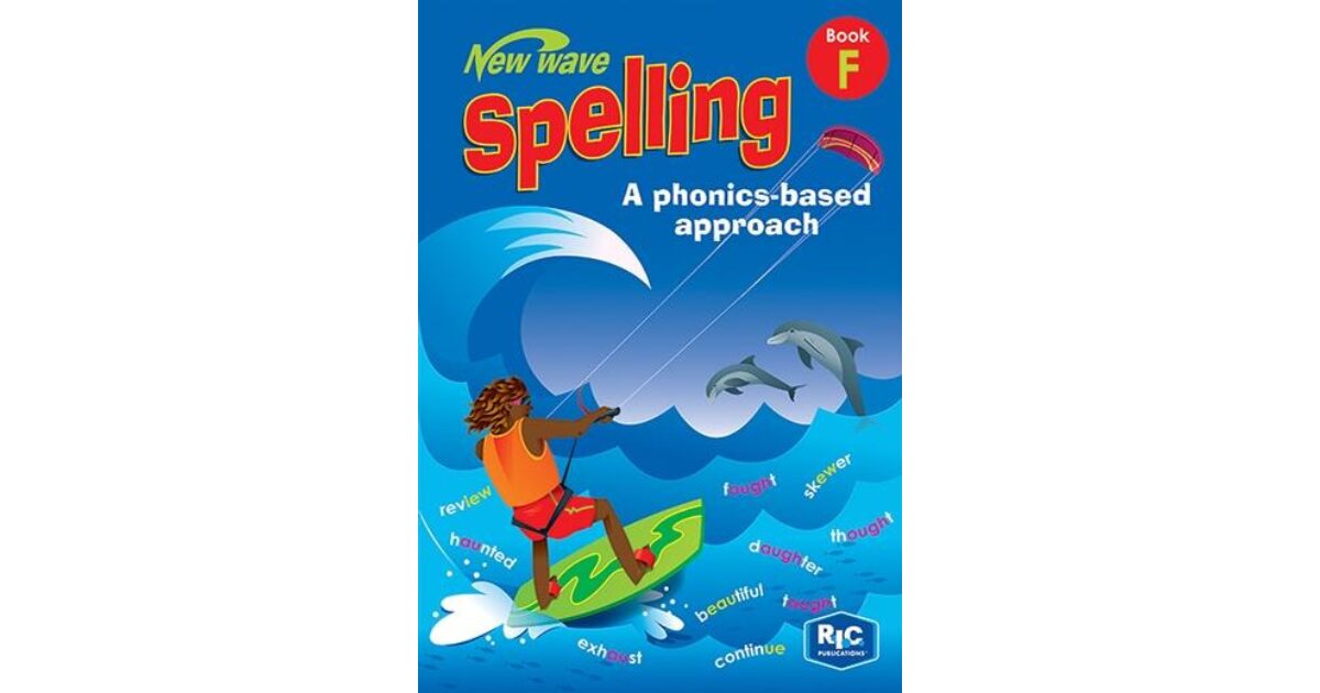 Lilydale Books | NEW WAVE SPELLING: A PHONICS-BASED APPROACH BOOK F