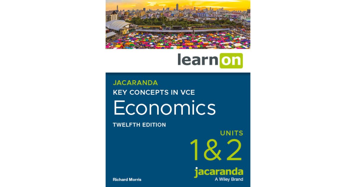 Lilydale Books | JACARANDA KEY CONCEPTS IN VCE ECONOMICS 1 UNITS 1&2…