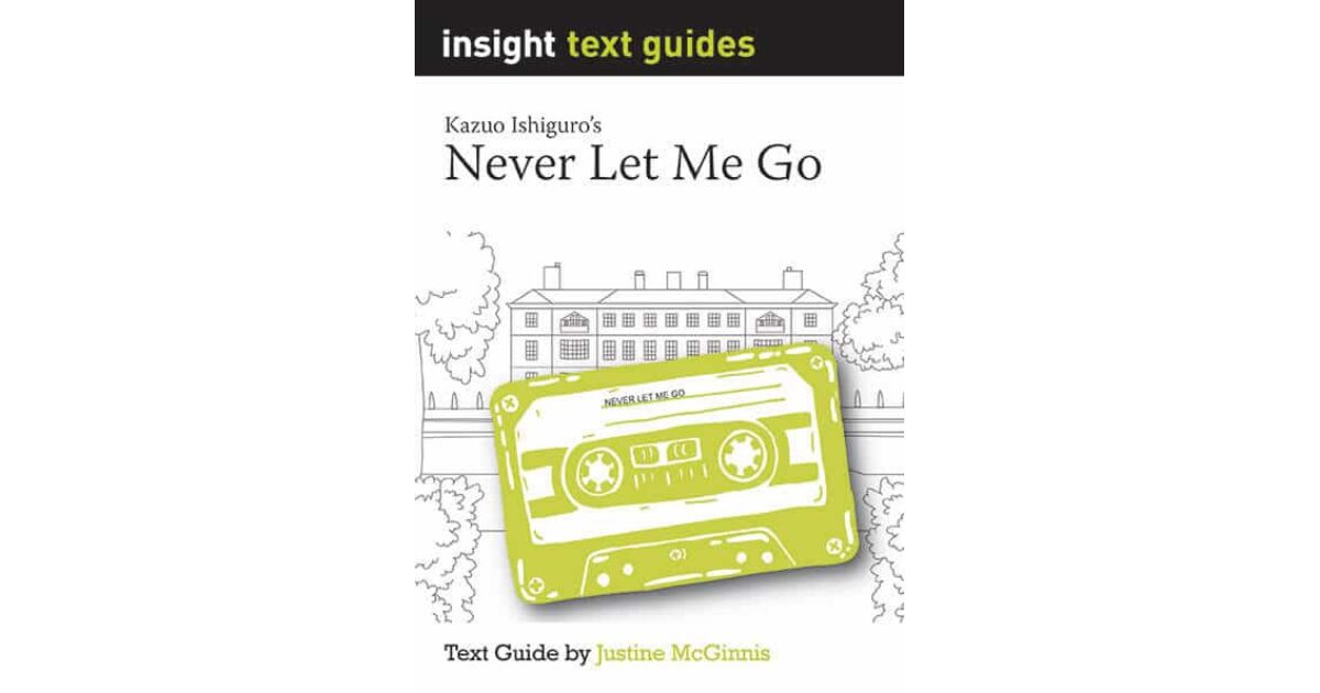 Lilydale Books | INSIGHT TEXT GUIDE: NEVER LET ME GO