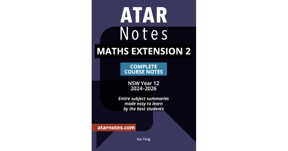 Lilydale Books | ATAR NOTES HSC MATHEMATICS EXTENSION 2 YEAR 12 NOTES…