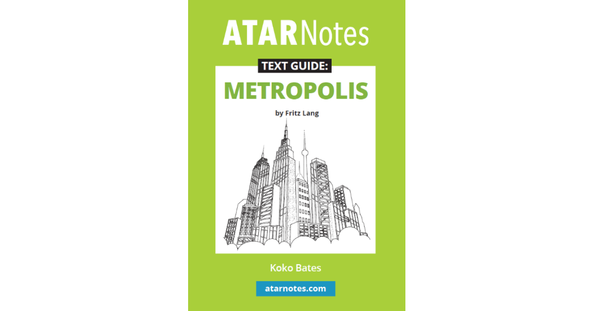 Lilydale Books | ATAR NOTES TEXT GUIDE: METROPOLIS BY FRITZ LANG