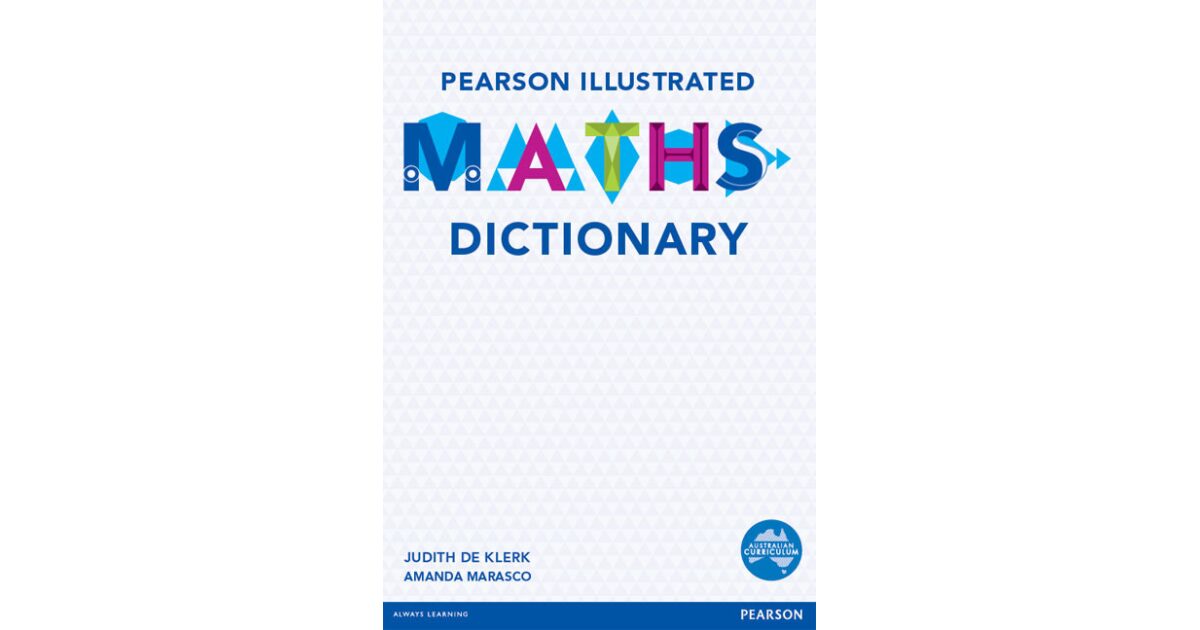 Dictionary Math Book Numbers Lilydale Books | ILLUSTRATED MATHS DICTIONARY 5E