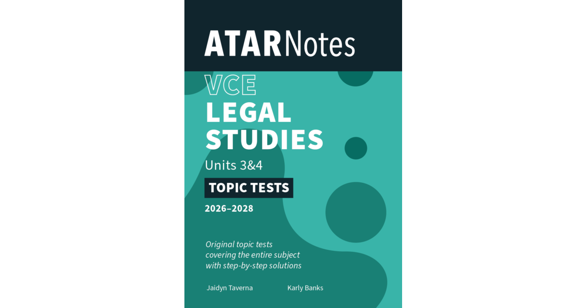 Lilydale Books | ATAR NOTES VCE LEGAL STUDIES UNITS 3&4 TOPIC TESTS…