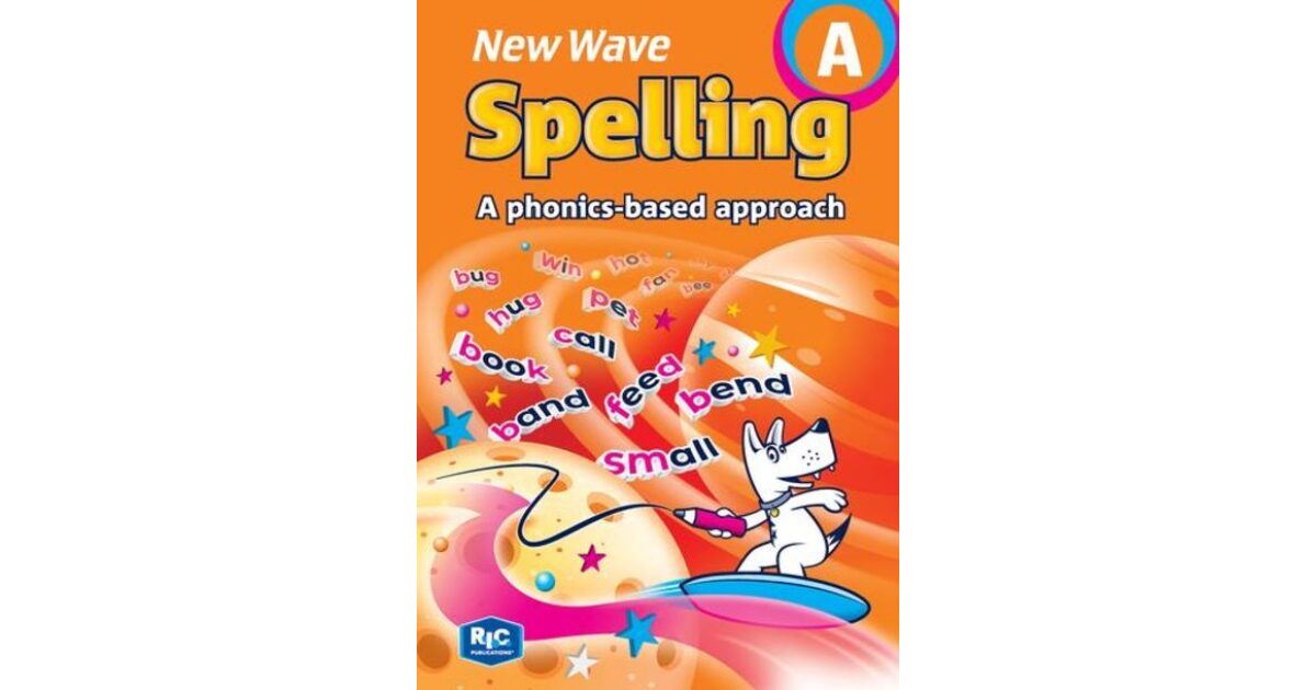 Lilydale Books | NEW WAVE SPELLING: A PHONICS-BASED APPROACH BOOK A