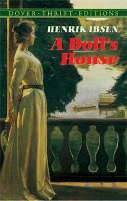 Lilydale Books A DOLL'S HOUSE: DOVER THRIFT EDITION