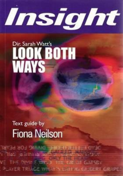 INSIGHT TEXT GUIDE: LOOK BOTH WAYS
