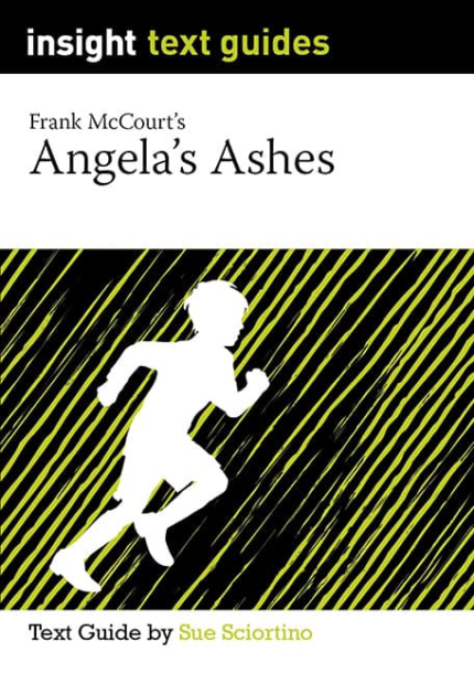INSIGHT TEXT GUIDE: ANGELA'S ASHES
