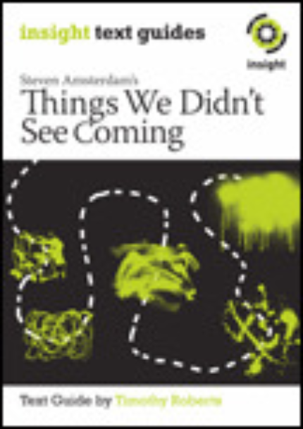 INSIGHT TEXT GUIDE: THINGS WE DIDN'T SEE COMING
