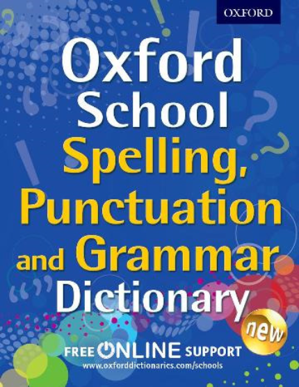 17971 Web Image 20201103 8055 oxford school spelling punctuation dictionary