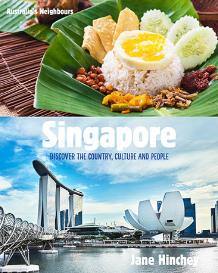 AUSTRALIA'S NEIGHBOURS: SINGAPORE