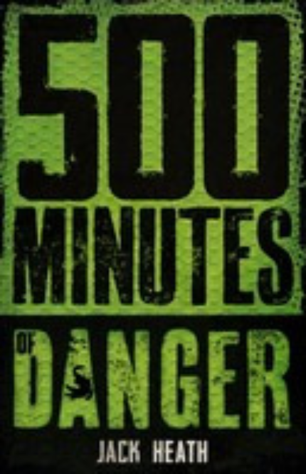 500 MINUTES OF DANGER
