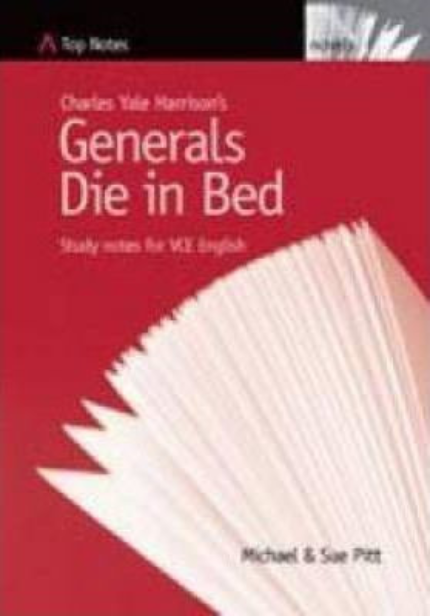 TOP NOTES (VCE) GENERALS DIE IN BED