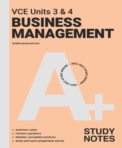 Lilydale Books | A+ BUSINESS MANAGEMENT STUDY NOTES VCE UNITS 3&4 4E