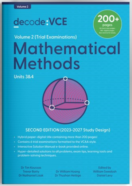 DECODE VCE MATHEMATICAL METHODS UNITS 3&4 2E (2023-2027) - VOLUME 2 (TRIAL EXAMINATIONS)