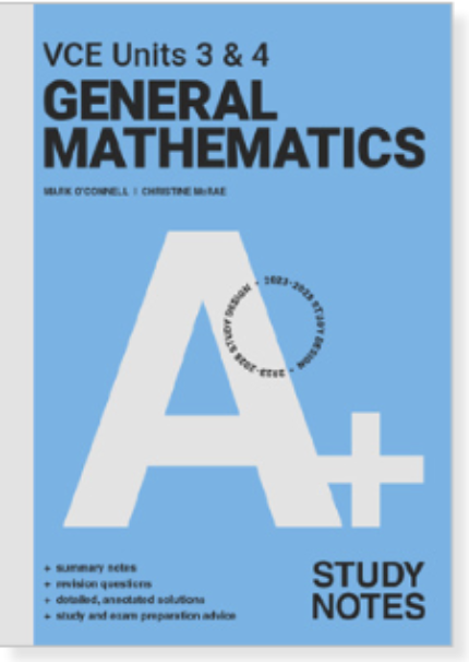 Lilydale Books | A+ GENERAL MATHEMATICS VCE UNITS 3&4 STUDY NOTES