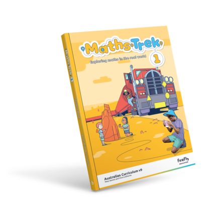 MATHS TREK STUDENT BOOK 1 (AUSTRALIAN CURRICULUM EDITION)