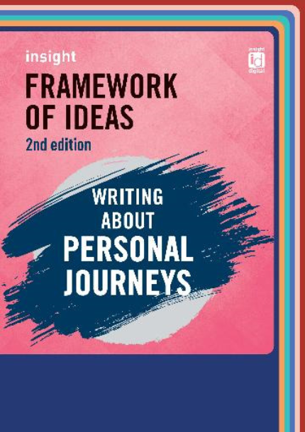 INSIGHT FRAMEWORK OF IDEAS: WRITING ABOUT PERSONAL JOURNEYS + EBOOK BUNDLE 2E