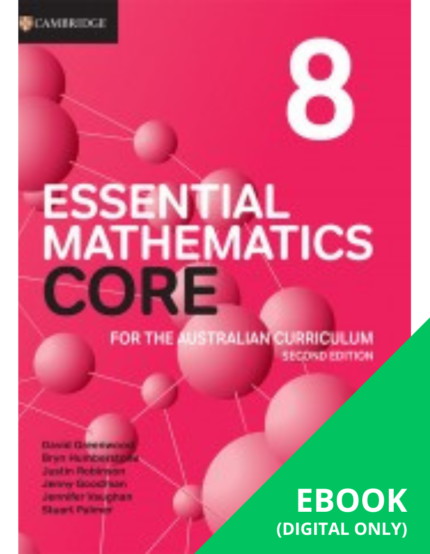 CAMBRIDGE ESSENTIAL MATHEMATICS CORE FOR THE AUSTRALIAN CURRICULUM 8 EBOOK 2E (eBook ony)