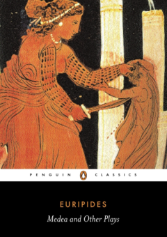MEDEA & OTHER PLAYS: WITH VELLACOTT TRANSLATION PENGUIN CLASSICS Cover