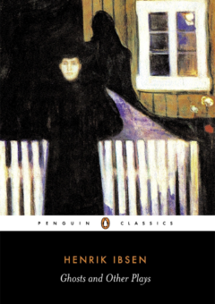 GHOSTS AND OTHER PLAYS: PENGUIN CLASSICS Cover