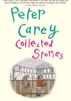 COLLECTED STORIES: PETER CAREY Cover