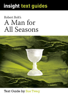 INSIGHT TEXT GUIDE: A MAN FOR ALL SEASONS Cover