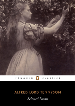 SELECTED POEMS ALFRED LORD TENNYSON: PENGUIN CLASSICS Cover