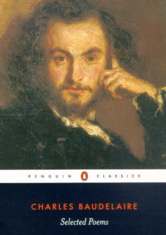 SELECTED POEMS CHARLES BAUDELAIRE: PENGUIN CLASSICS Cover