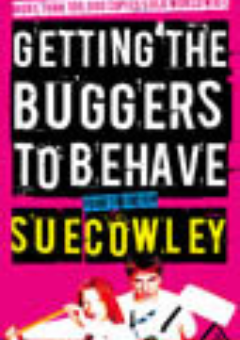 GETTING THE BUGGERS TO BEHAVE Cover