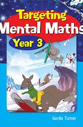 TARGETING MENTAL MATHS AC YEAR 3 Cover