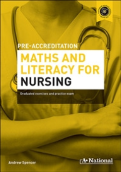 A+ PRE-APPRENTICESHIP MATHS AND LITERACY FOR NURSING Cover