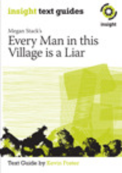 INSIGHT TEXT GUIDE: EVERY MAN IN THIS VILLAGE IS A LIAR Cover