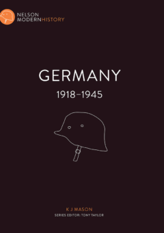 GERMANY 1918 - 1945: NELSON MODERN HISTORY Cover