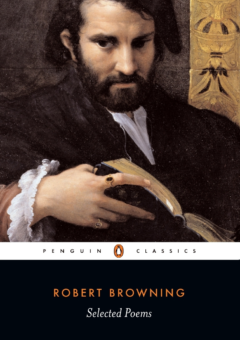 SELECTED POEMS ROBERT BROWNING: PENGUIN CLASSICS Cover