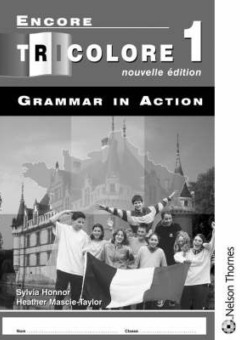 ENCORE TRICOLORE 1 NOUVELLE EDITION GRAMMAR IN ACTION WORKBOOK Cover