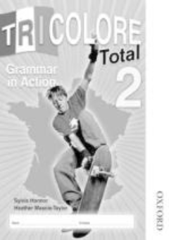 TRICOLORE TOTAL 2 GRAMMAR IN ACTION WORKBOOK Cover