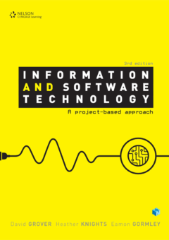 INFORMATION AND SOFTWARE TECHNOLOGY: A PROJECT BASED APPROACH Cover