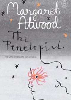 THE PENELOPIAD: THE MYTH OF PENELOPE & ODYSSEUS Cover