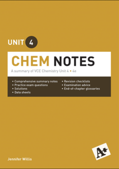 A+ CHEM NOTES VCE UNIT 4 (4E) Cover