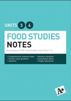 A+ FOOD STUDIES NOTES VCE UNITS 3&4 Cover