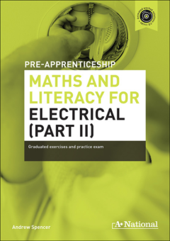A+ PRE-APPRENTICESHIP MATHS AND LITERACY FOR ELECTRICAL (PART II) Cover