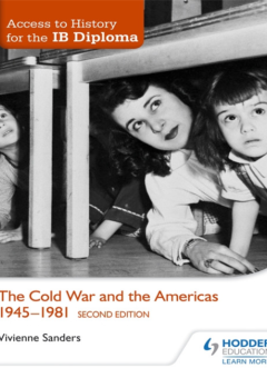 ACCESS TO HISTORY: THE COLD WAR & THE AMERICAS 1945-1981 Cover