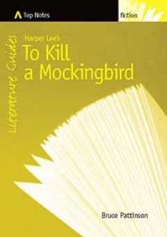 TOP NOTES: LITERATURE GUIDES: TO KILL A MOCKINGBIRD Cover