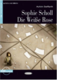 SOPHIE SCHOLL - DIE WEIE ROSE BOOK & CD Cover
